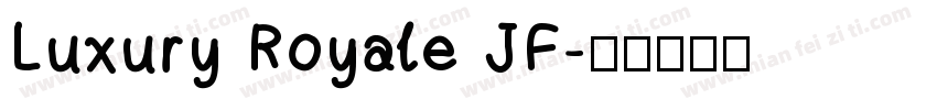 Luxury Royale JF字体转换